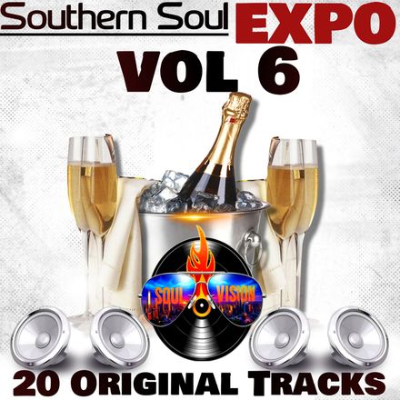 Southern Soul EXPO Vol 6 (20 Original Tracks)