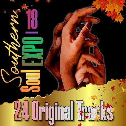 Southern Soul EXPO 18 / 24 Original Tracks