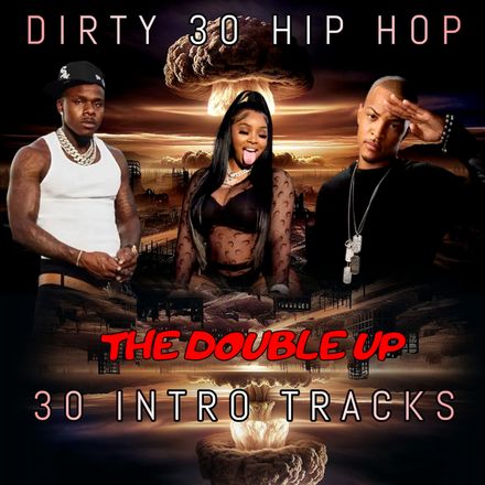 Tha Double Up / Dirty 30 Hip Hop Intros 