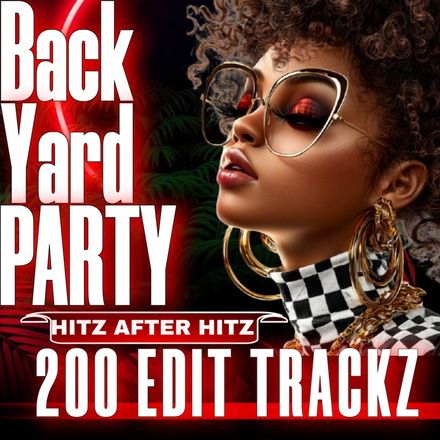 Back Yard Party 200 Hitz after Hitz.