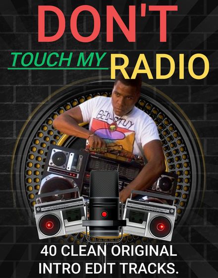 Don&#x27;t Touch My Radio