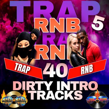Trap and RNB #5 ( 40 Dirty Intro Edit Tracks)