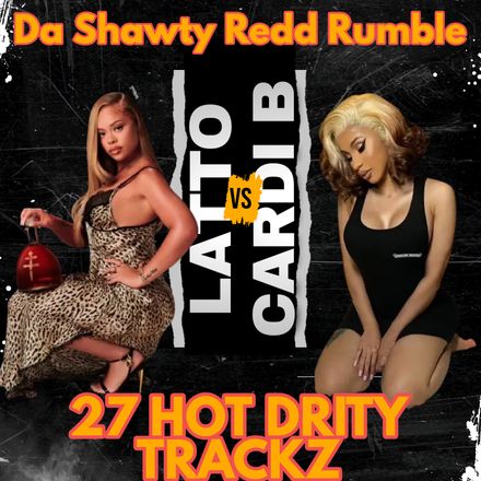 Latto Vs Cardi B 27 Hot Dirty Trackz