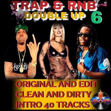 Trap N R&amp;B #6 / Original Edits Clean and Dirty Intro 40 Tracks.