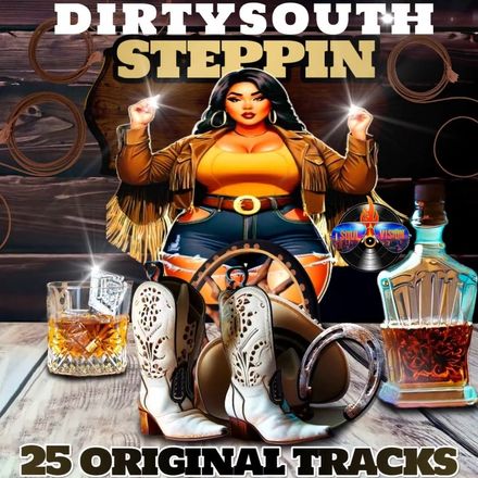 Dirty South Steppin 25 Original Tracks 