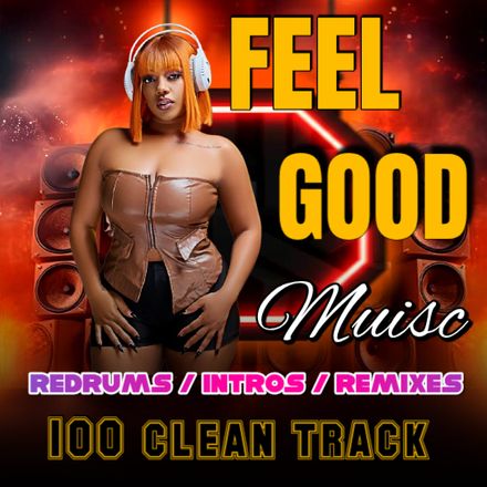 Feel Good Music / Redums-Intros-Remixes 100 Clean Tracks 
