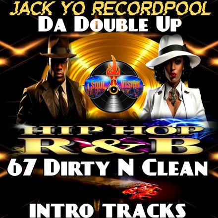 Jack Yo Recordpool Hip-Hop &amp; R&amp;B / 67 Dirty,Clean-Intro