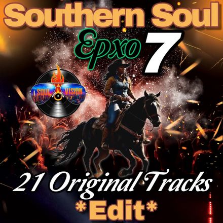 Southern Soul Expo 7 (21 Original Tracks)