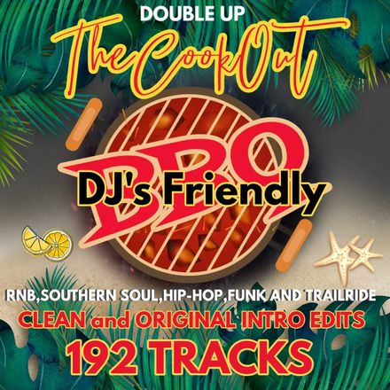 The Cook Out / Double Up Clean and,Original Intro Edits