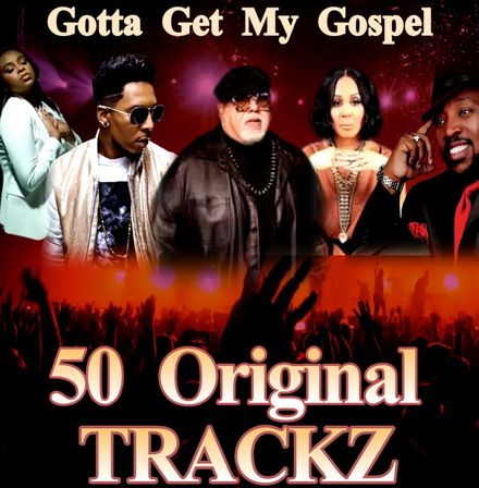 Gotta Get My Gospel / 50 Original TRACKS