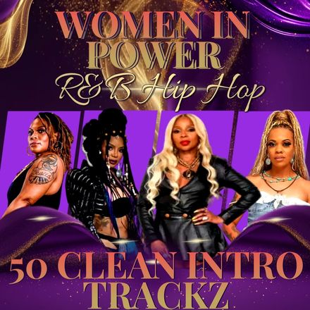 Women In Power R&amp;B / Hip Hop 50 Tracks