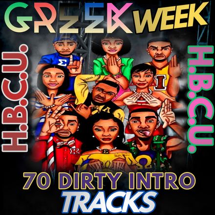 Greek Week 70 Dirty Intro Tracks. H.B.C.U