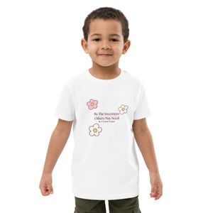 Be The Sweetness Others May Need KIDS T-Shirt