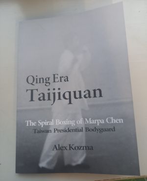 Ebook - Qing Era Taijiquan , The Spiral Boxing of Marpa Chen