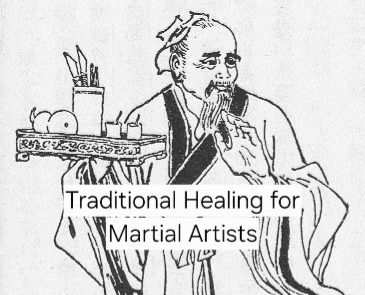 Traditional Healing for Martial Artists