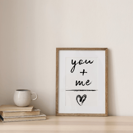 You + Me - Black and white Printable Wall Art Quote