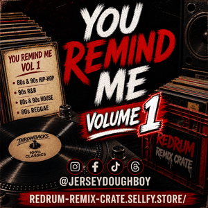 You Remind Me Throwbacks Vol 1