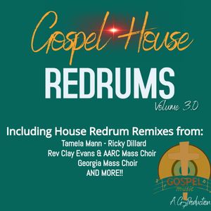 GOSPEL HOUSE REDRUMS VOL 3.0