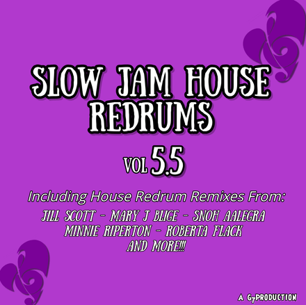 SLOW JAM REDRUMS VOL 5.5