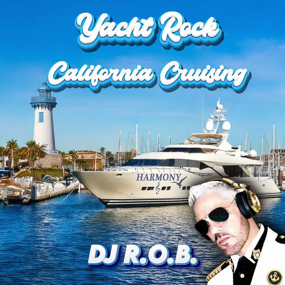 Yacht Rock Megamix 3 - Mixed By DJ R.O.B. (DIGITAL DOWNLOAD)
