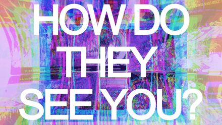 how do THEY see YOU? - extended