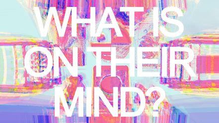 what's on their mind about you right now? - extended