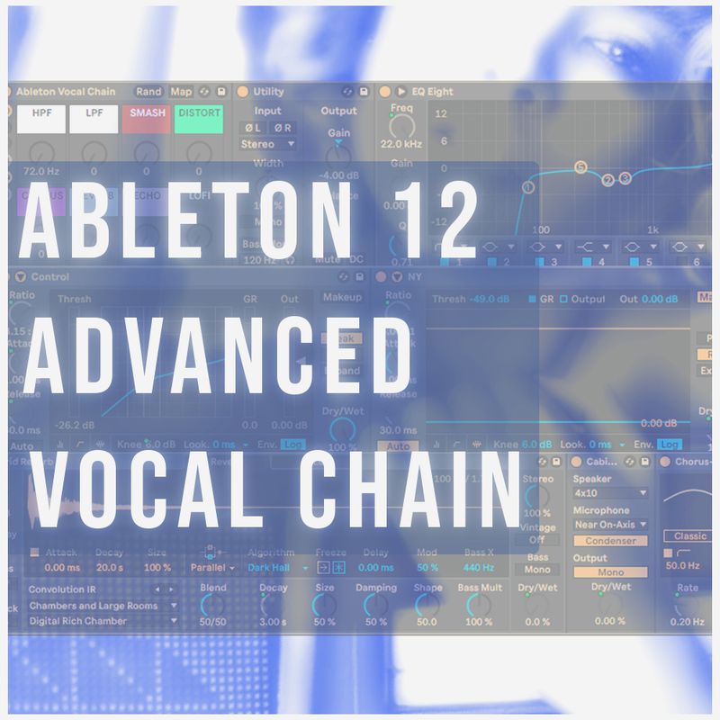 Ableton Live 12 Advanced Vocal Chain