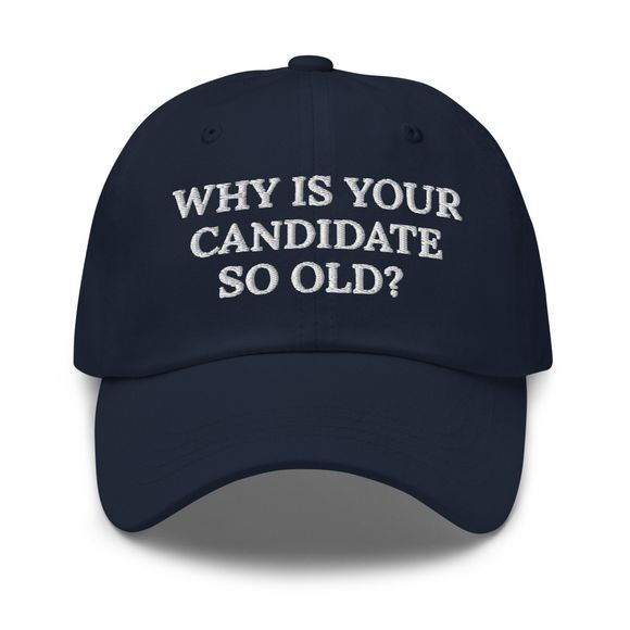 Why is your candidate so old?