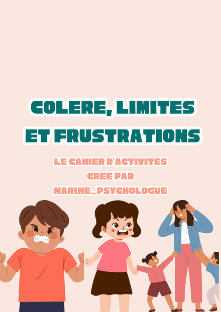 [cahier]  Cahier d&#x27;activités Colère, Limites et Frustrations