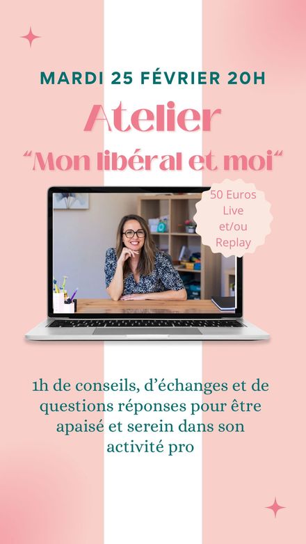 Atelier &quot;Mon libéral et moi&quot;