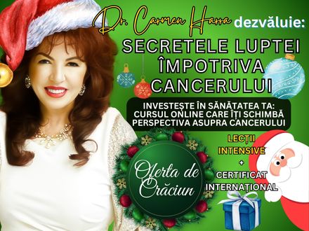 CURS ANTICANCER: Secretele luptei împotriva cancerului