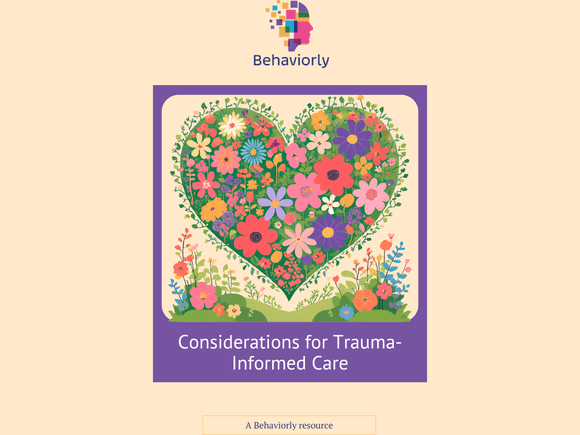 Considerations for Trauma-Informed Care