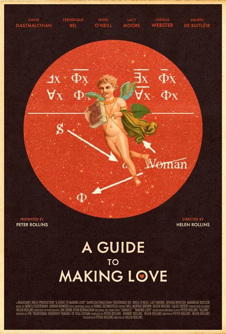 A GUIDE TO MAKING LOVE (film), dir. Helen Rollins.