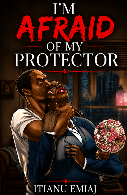 I'M AFRAID OF MY PROTECTOR