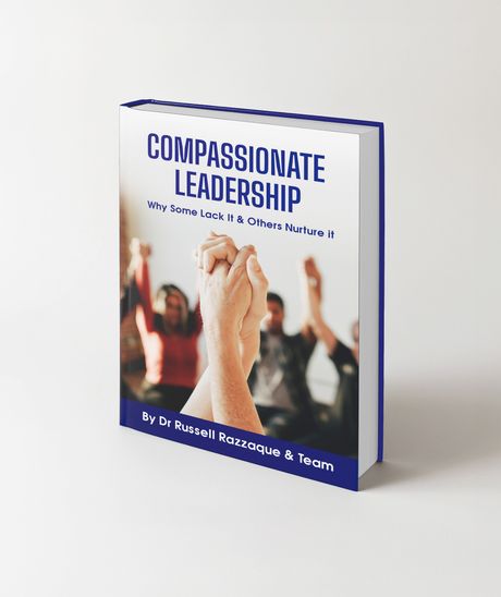 Compassionate Leadership: Why Some Lack It &amp; Others Nurture it