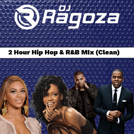 DJ Ragoza - 2 Hour Hip Hop &amp; R&amp;B Mix (Clean)