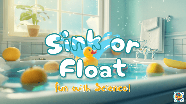 Sink or Float, Fun With Science