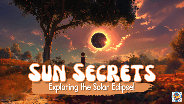 Sun Secrets, Exploring the Solar Eclipse