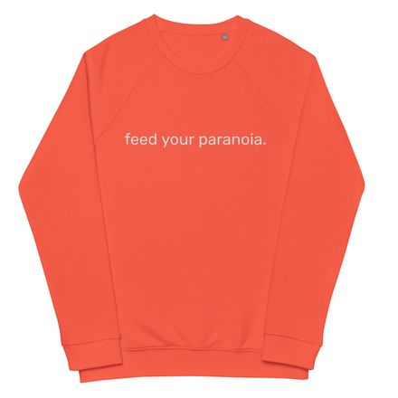 feed your paranoia - unisex -- White text
