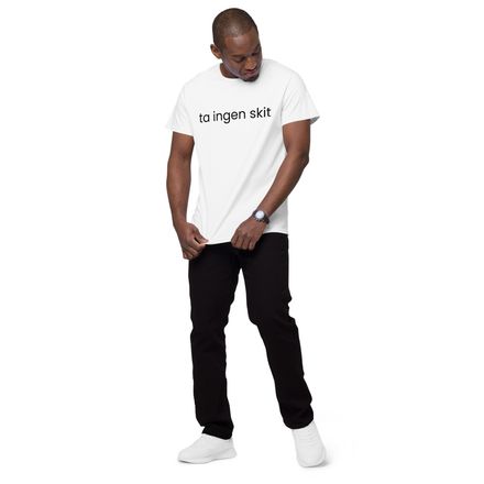 T-Shit - ta ingen skit 