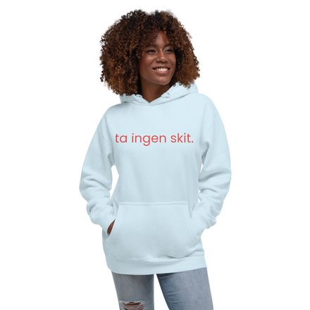 ta ingen skit -- hoddie -- Red Text