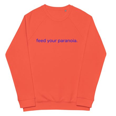 feed your paranoia - unisex -- blue text
