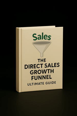 The Direct Sales Growth Funnel - Ultimate Guide