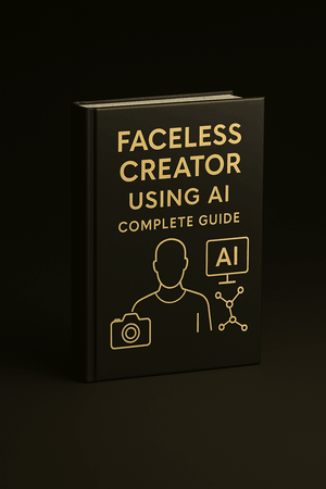 Faceless Creator using AI Complete Guide