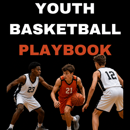 Youth Basketball Playbook – 130 Simple Plays for Winning Coaches