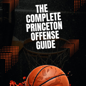The Complete Princeton Offense Guide