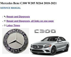 Mercedes Benz C300 W205 M264 Service Repair Manual