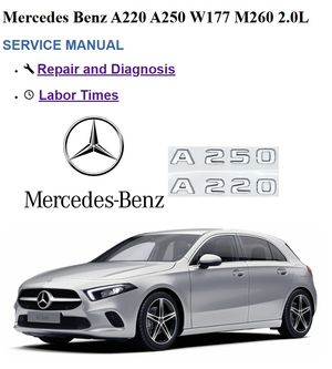 MERCEDES BENZ A220 A250 W177 M260 Service Repair Manual