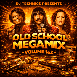 DJ TECHNICS - OLD SCHOOL MEGAMIX 1&amp;2 (2 mixes)