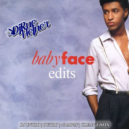 Babyface Edits